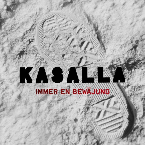 Kasalla - Immer en Bewäjung